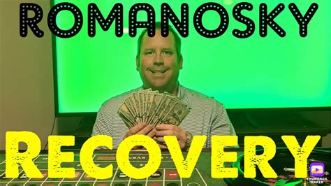 Romanosky Roulette Recovery .